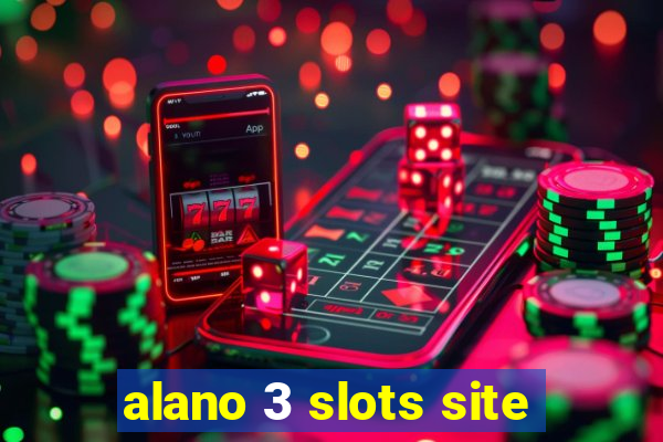 alano 3 slots site